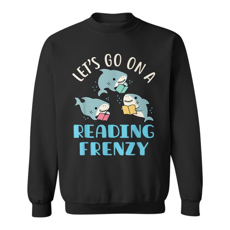 Let's Go On a Reading Frenzy Sharks With Books Teacher Sweatshirt
