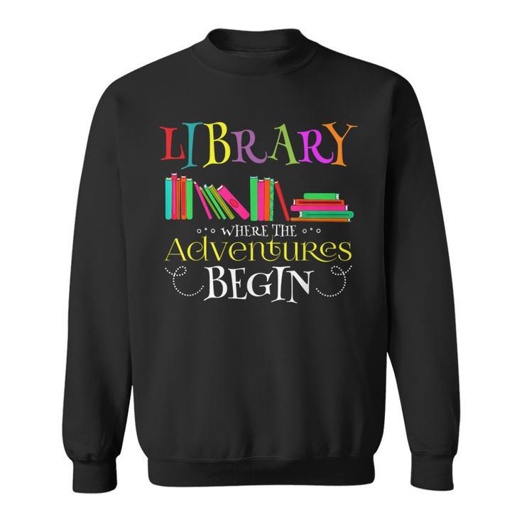 Librarian Adventure Book Reader Library Book Sweatshirt