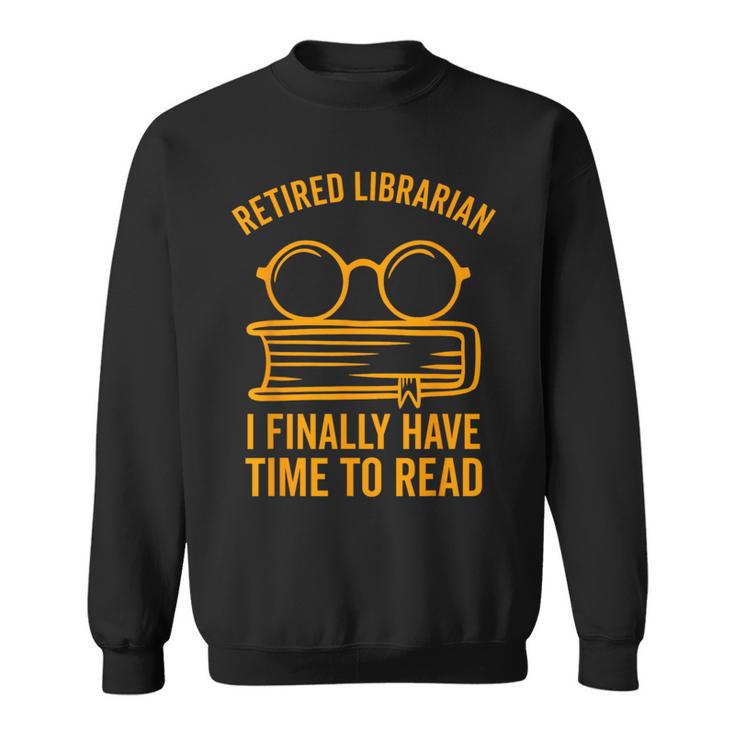 Librarian Retirement Library Books Lovers Sweatshirt