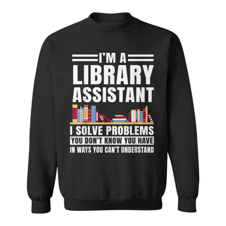 Library Assistant Books Librarian Associate Curator Keeper Sweatshirt