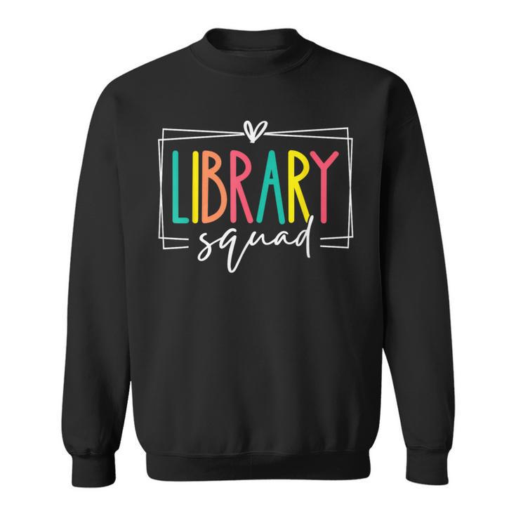 Library Squad Book Lover Librarian Worker Reading Women Men Sweatshirt