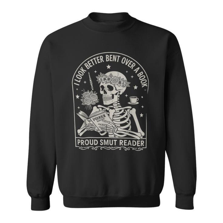I Look Better Bent Over A Book Shirts Reader Skeleton Mom Sweatshirt