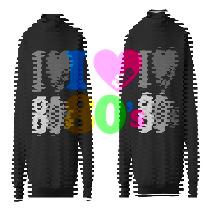 I Love The 80'S 80年代パーティードレスレトロ1980年代テーマ スウェットシャツ