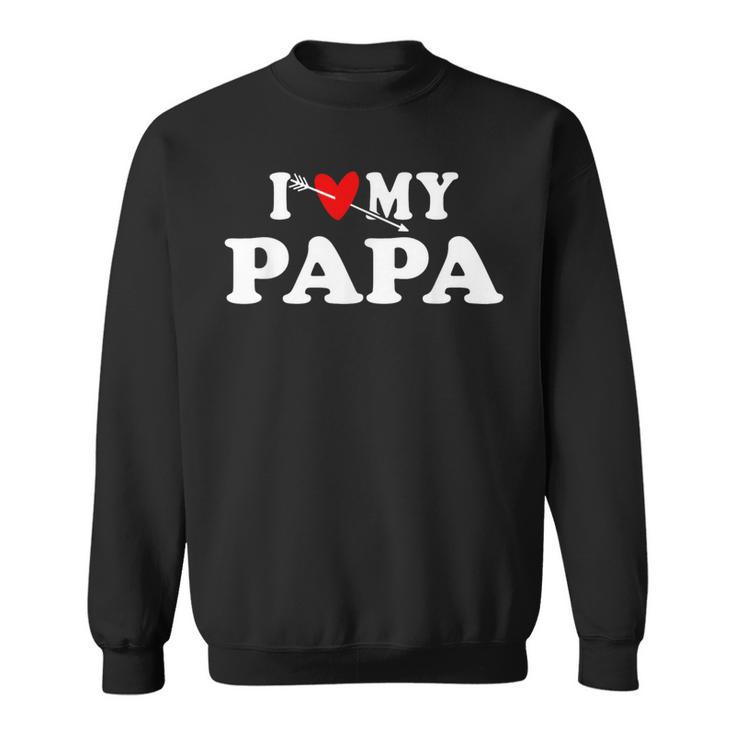 I Love My Papa With Heart Father’S Day Wear For Son Daughter Sweatshirt