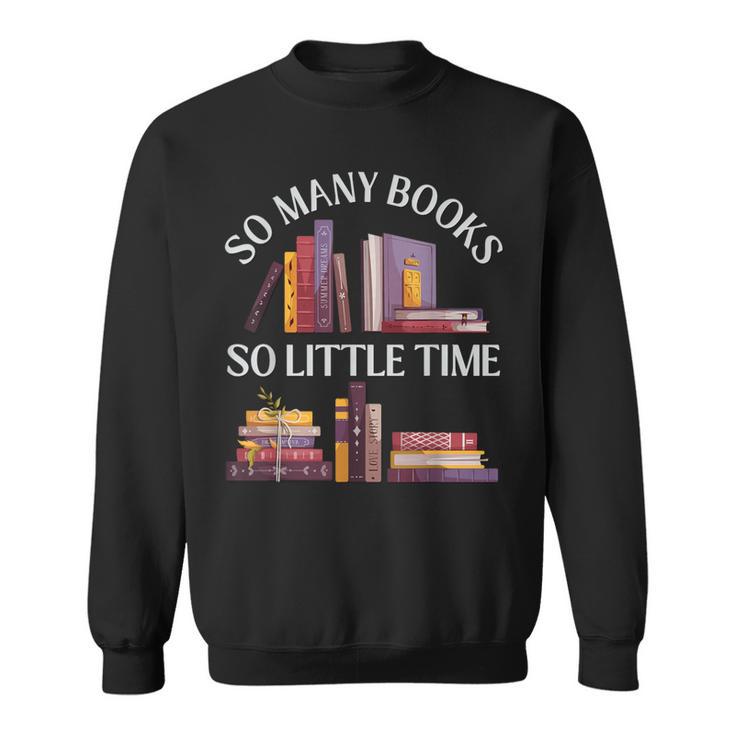 Love Reading Just One More Chapter I Love All The Books Sweatshirt