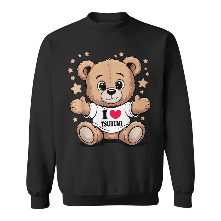I Love Tsurumi Teddy Bear 鶴見テディベアが大好き スウェットシャツ