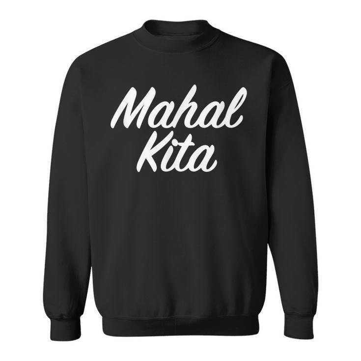 Mahal Kita ファニーフィリピーノプライド スウェットシャツ