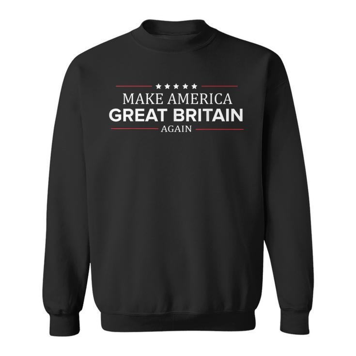 Make America Great Britain Again シャツ 面白い英国tシャツ スウェットシャツ