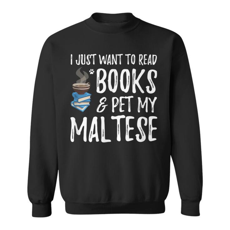 Maltese Avid Book Reader Dog Mom  For Men Women Sweatshirt