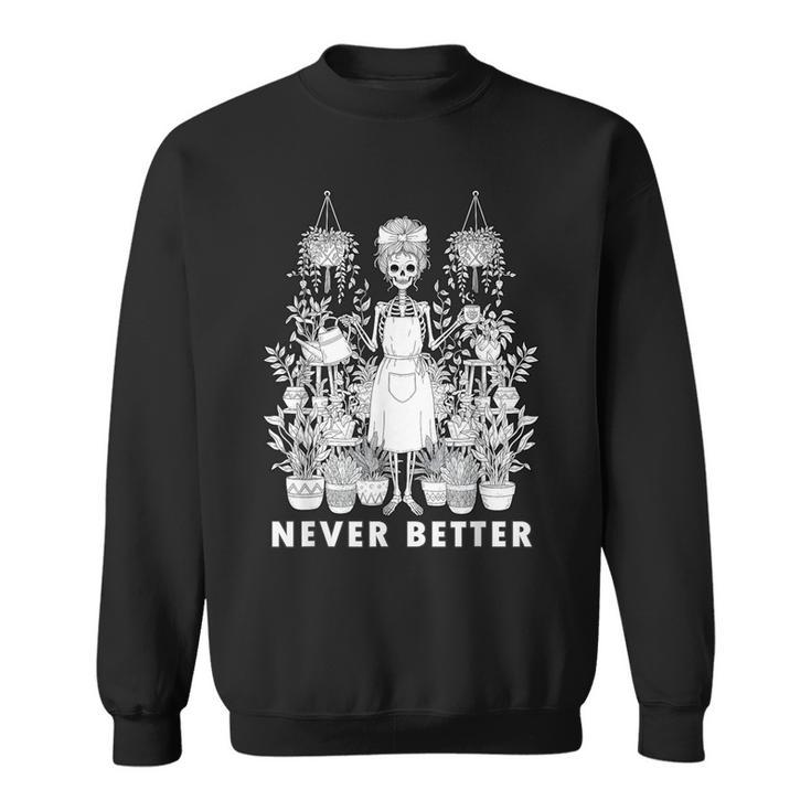 Messy Bun Skeleton Reading Book Coffee Never Better Sweatshirt