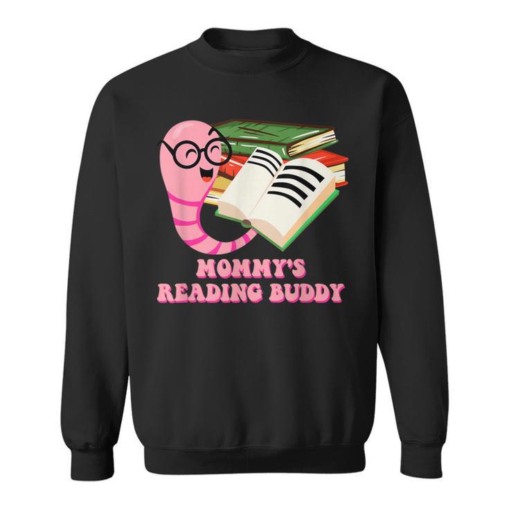 Mommys Reading Buddy Bookworm Humor Book Lover Mom Sweatshirt
