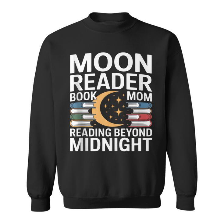 Moon Reader Book Mom Reading Beyond Midnight Sweatshirt