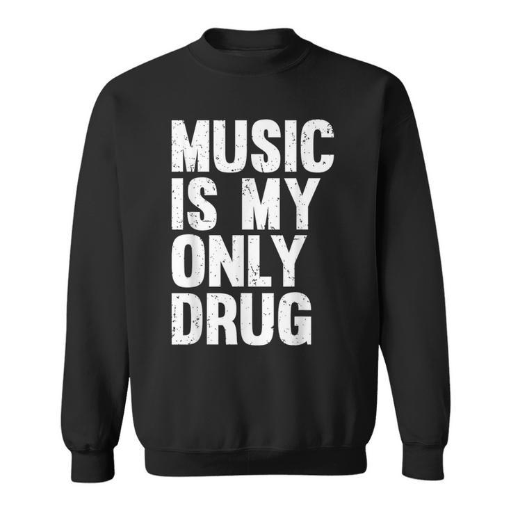 Music Is My Only Drug グラフィックプリント スウェットシャツ