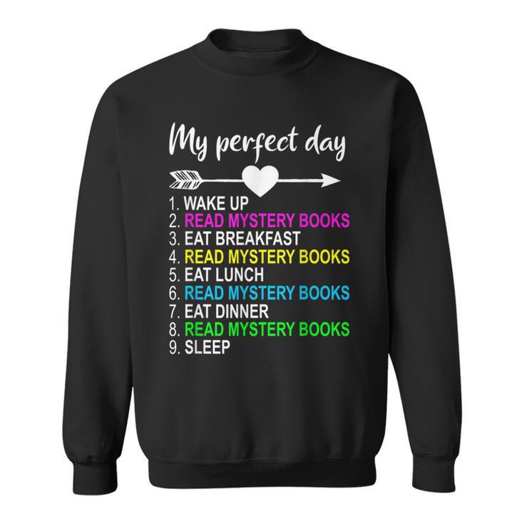 Mystery Books Shirt Perfect Day Reading Mystery Lover Sweatshirt