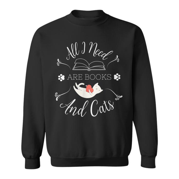 All I Need Are Books And Cats Introvert Sweatshirt