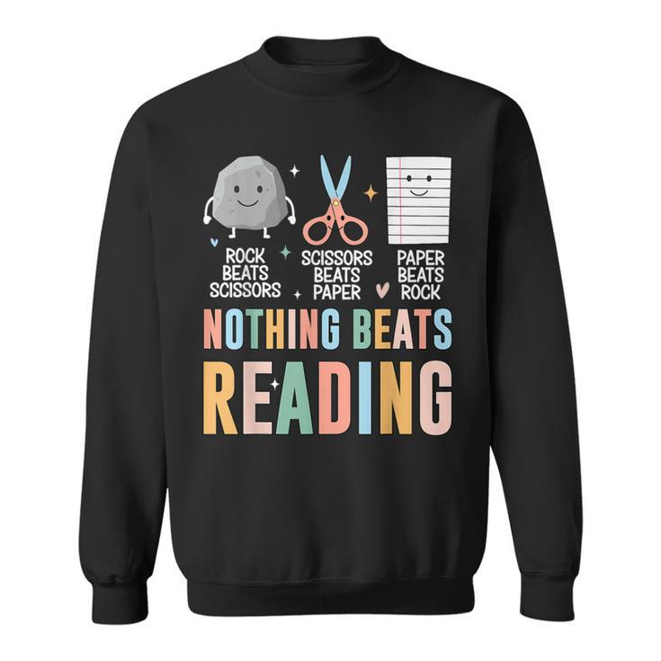Nothing Beats Reading Rock Paper Scissors Books Lover Sweatshirt