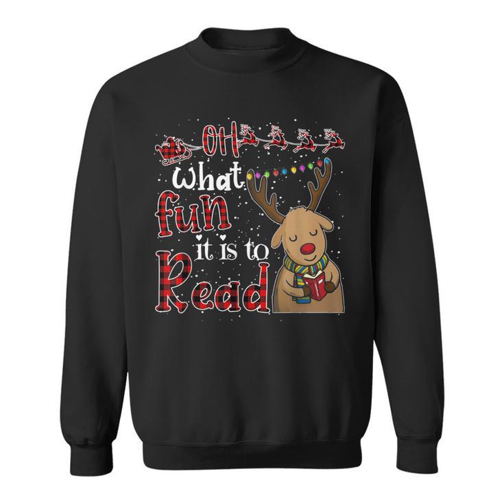 Oh What Fun It Is To Read Christmas Cute Reindeer Read Books Sweatshirt