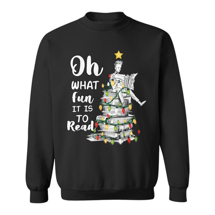 Oh What Fun It Is To Read Librarian Christmas Book Lover Sweatshirt