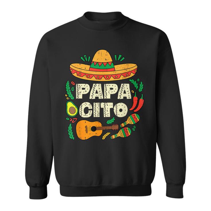 Papacito Family Sombrero Cinco De Mayo Mexican Dad Father Sweatshirt