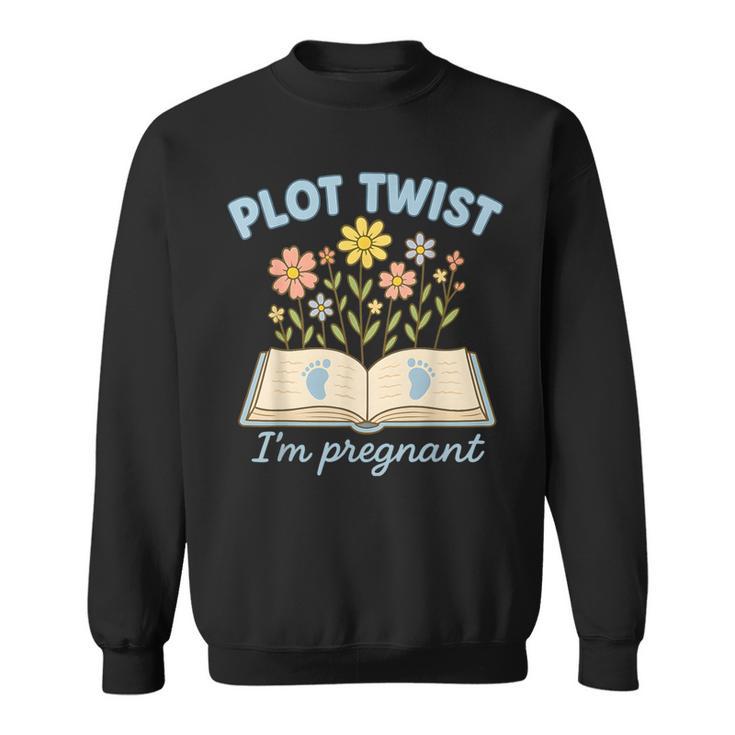 Plot Twist I'm Pregnant Literary Pregnancy Announcement Book Sweatshirt