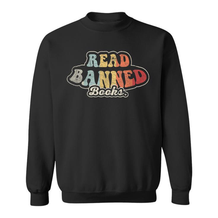Read Banned Books Advocacy Literature Support Sweatshirt