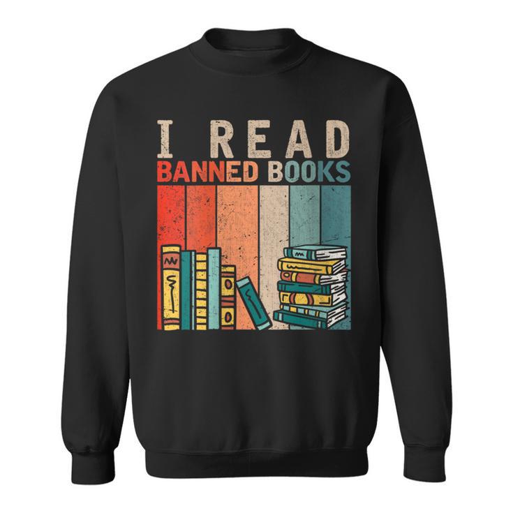 I Read Banned Books Reader Bookworm Sweatshirt