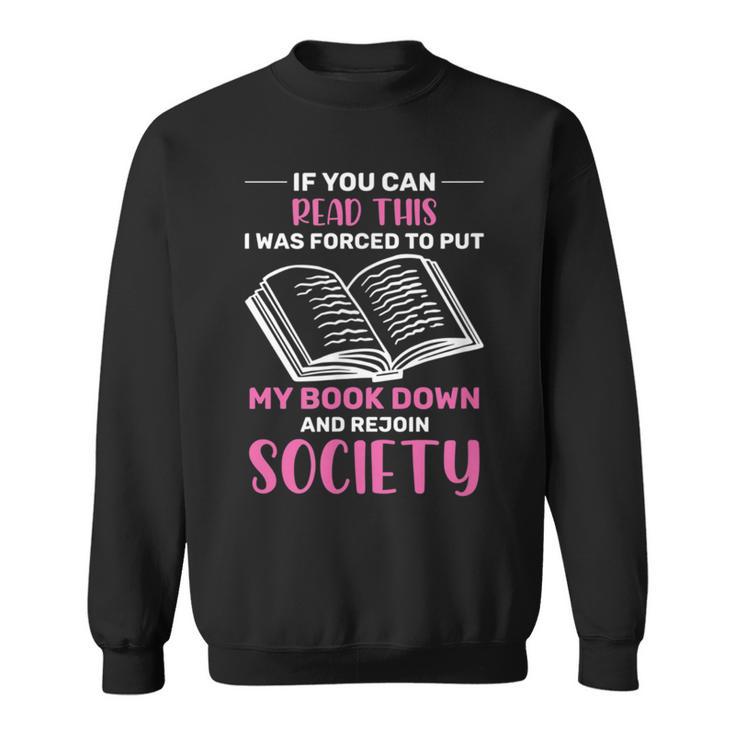 If You Can Read This Book Lovers Novel Reading Sweatshirt