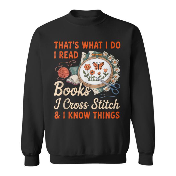 Read Books I Cross Stitch Sewing Stitcher Quilt Cross Stitch Sweatshirt