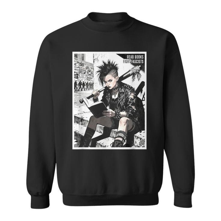 Read Books Fight Fascists Punk Girl Sweatshirt