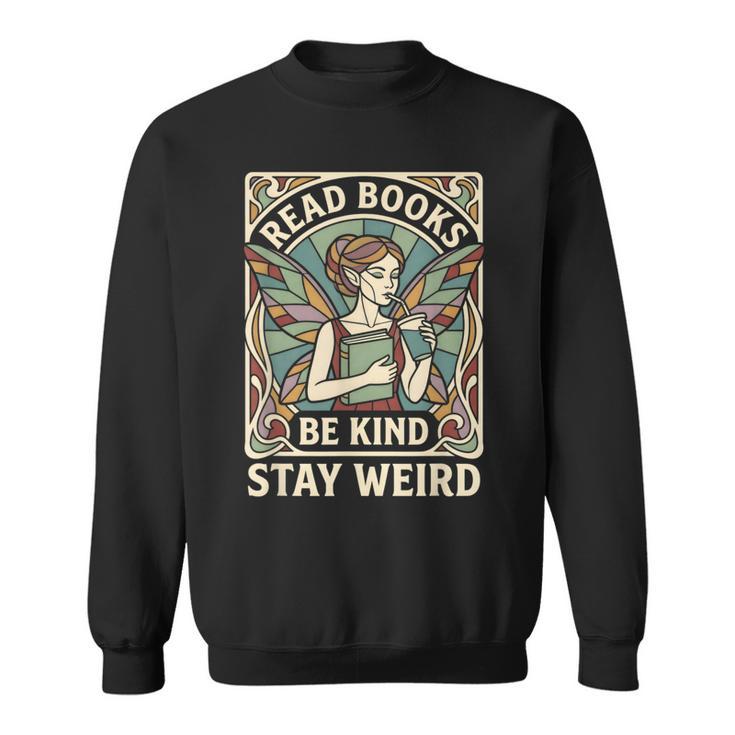 Read Books Be Kind Stay Weird Tarot Fairy Coffee Reading FAE Sweatshirt