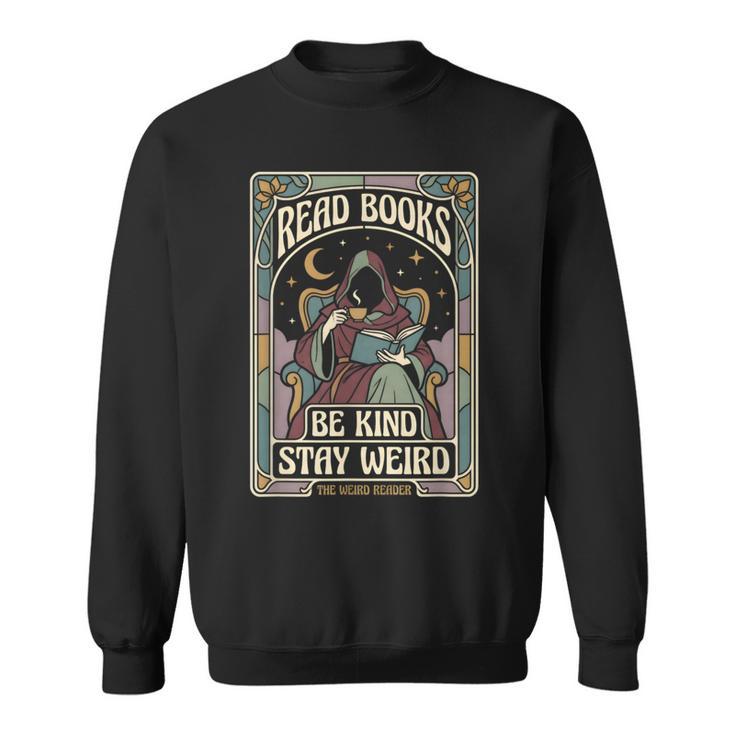 Read Books Be Kind Stay Weird Tarot Reaper Coffee Reading Sweatshirt