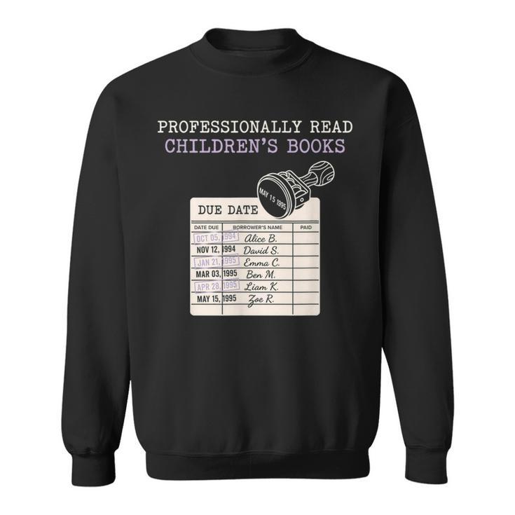 Still Read Childrens Books Librarian Teacher Reader Sweatshirt