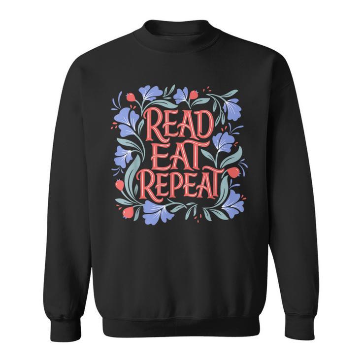 Read Eat Repeat Book Club Readers Book Lovers Sweatshirt