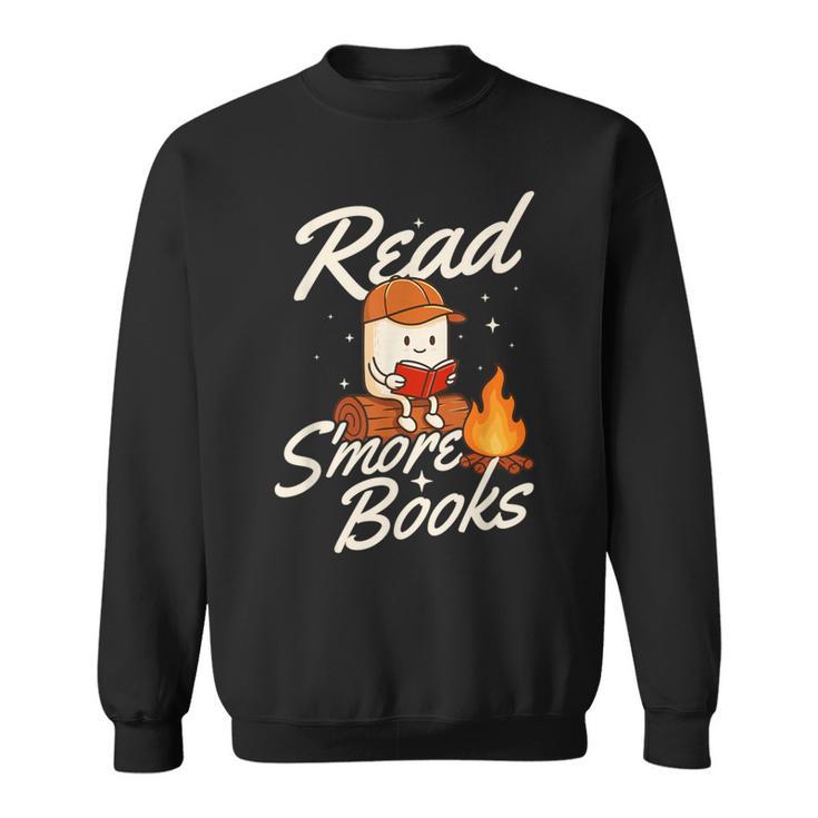 Read S'More Books Book Lover Reading Bookworm Reader Sweatshirt