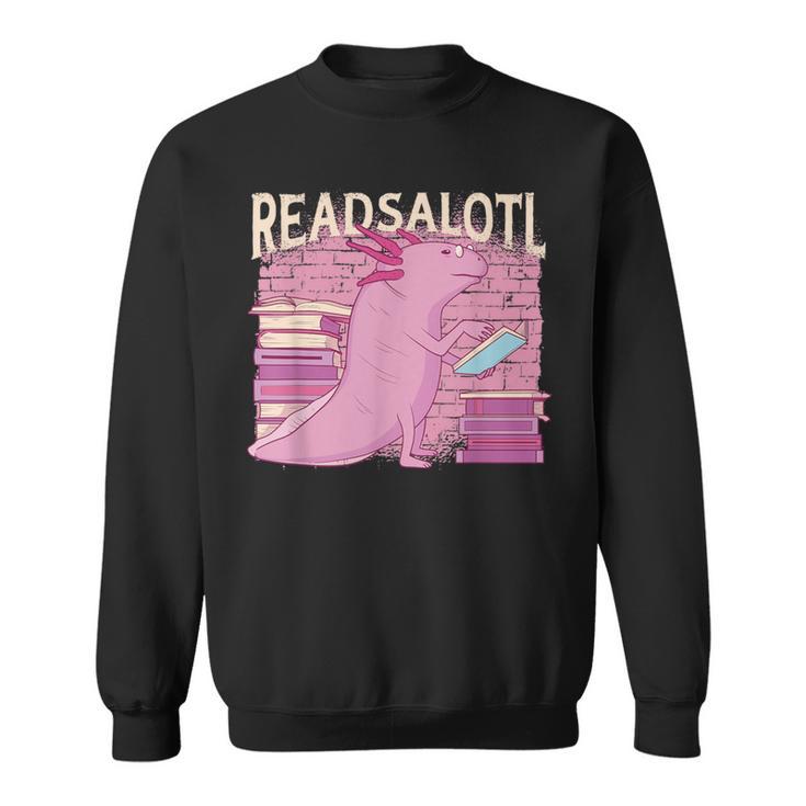 READALOTL Read A Lot AXOLOTL Reader Books Axolotls Meme Sweatshirt