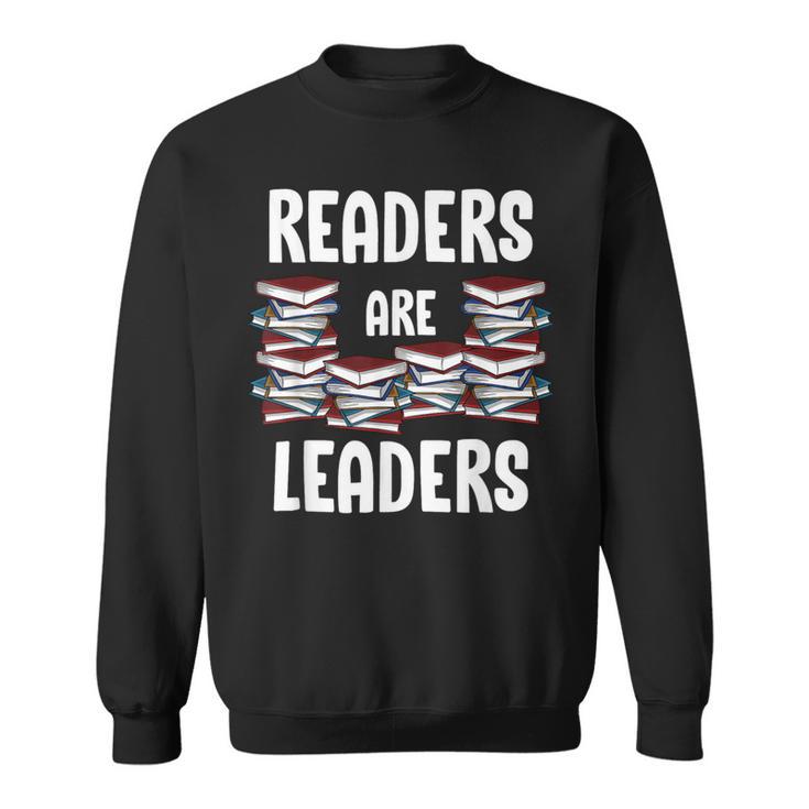 Readers Are Leaders Book Lover Librarian Sayings Quotes Sweatshirt