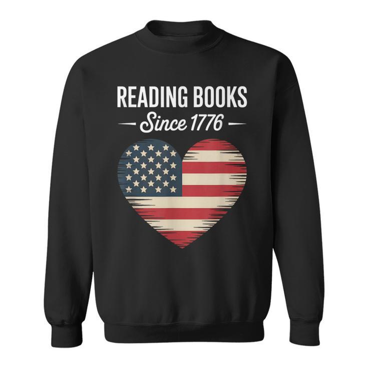 Reading Books Since 1776 American Reading Pride Sweatshirt