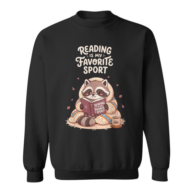 Reading Is My Favorite Sport Book Lover Men Women Sweatshirt
