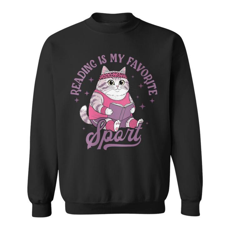 Reading Is My Favorite Sport Bookworm Cat Lover Book-Club Sweatshirt