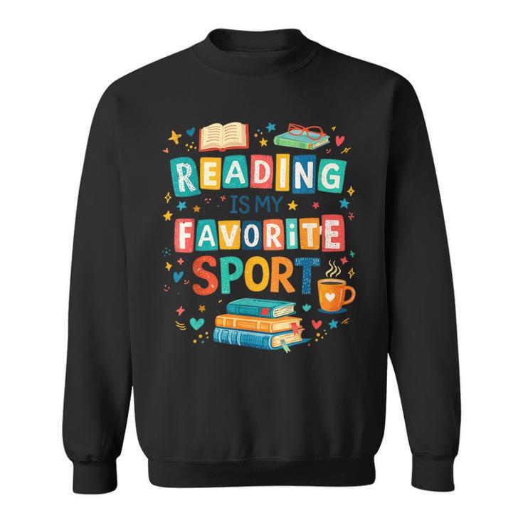Reading Is My Favorite Sport Colorful Books Readers Teachers Sweatshirt