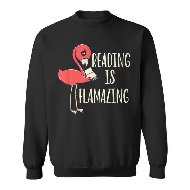 Reading Is Flamazing Reading Lover Book Nerd Bookworm Sweatshirt