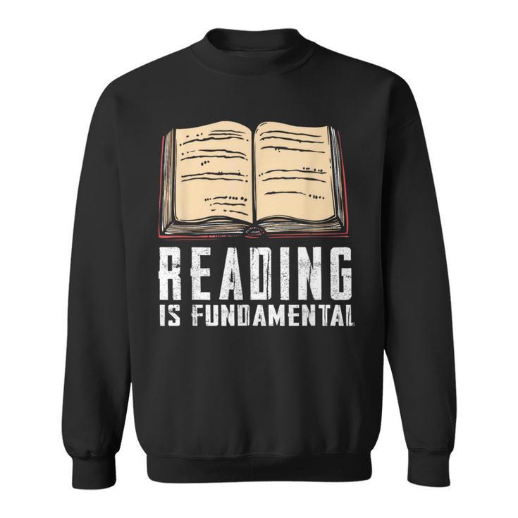 Reading Fundamental Books Lover Bookworm Reader Literature Sweatshirt