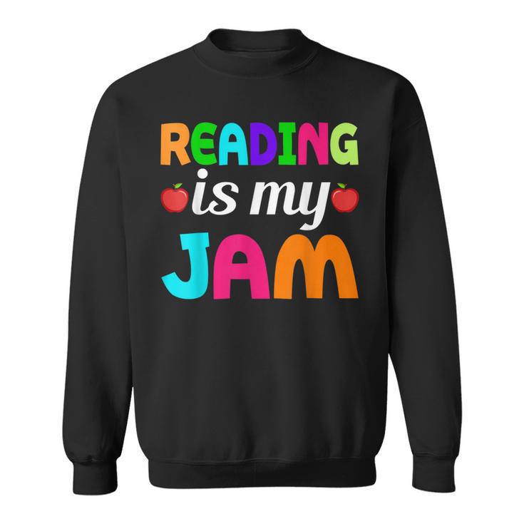 Reading Is My Jam Bookworm Books Teacher Bibliophile Men Women Kids Sweatshirt