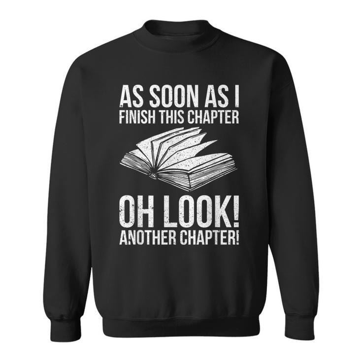 Reading Just One More Chapter Book Lover Sweatshirt