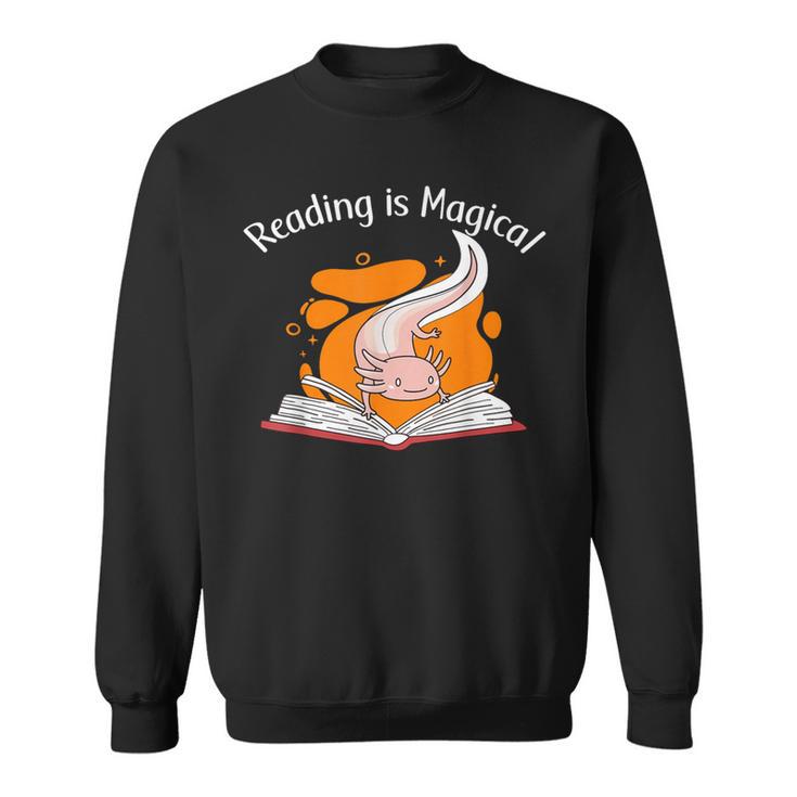 Reading Is Magical Book Lover & Axolotl Sweatshirt