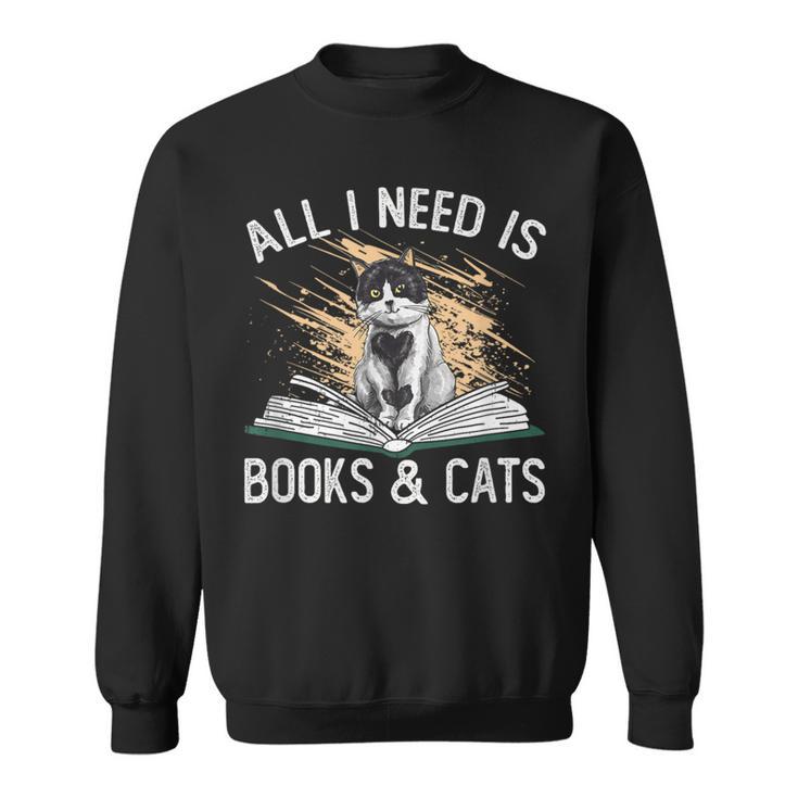 Reading All I Need Is Books & Cats Sweatshirt
