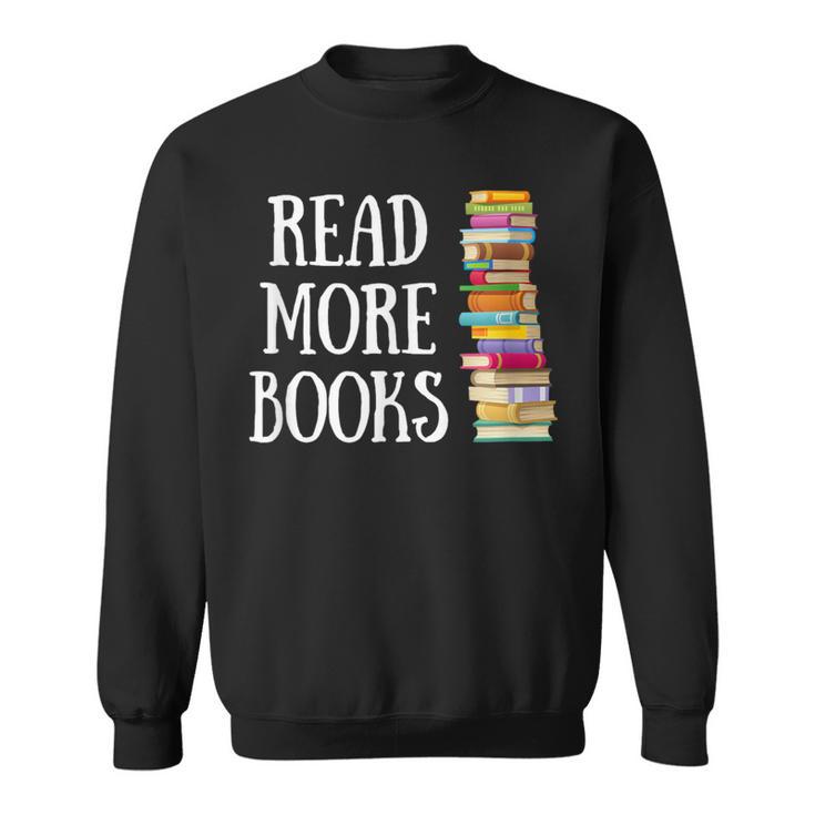 Reading Reader Read More Books Librarian Literature Teacher Sweatshirt