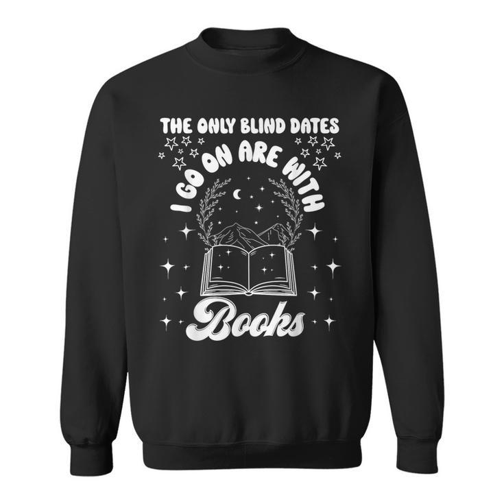 Reading Shirts Women Bookworm Blind Dates Book Lover Sweatshirt