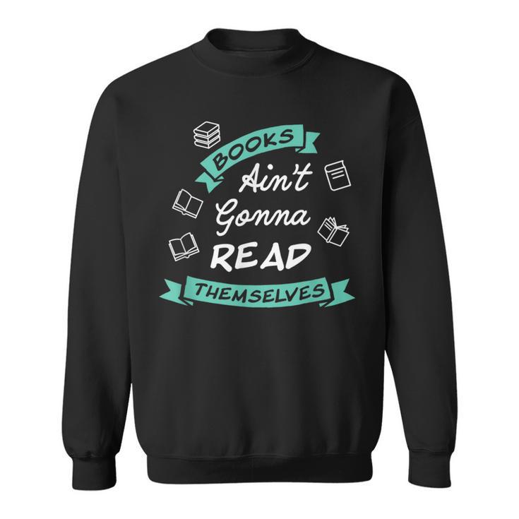 Reading Teacher Bookworm Bookstore Book Lovers Men Women Sweatshirt