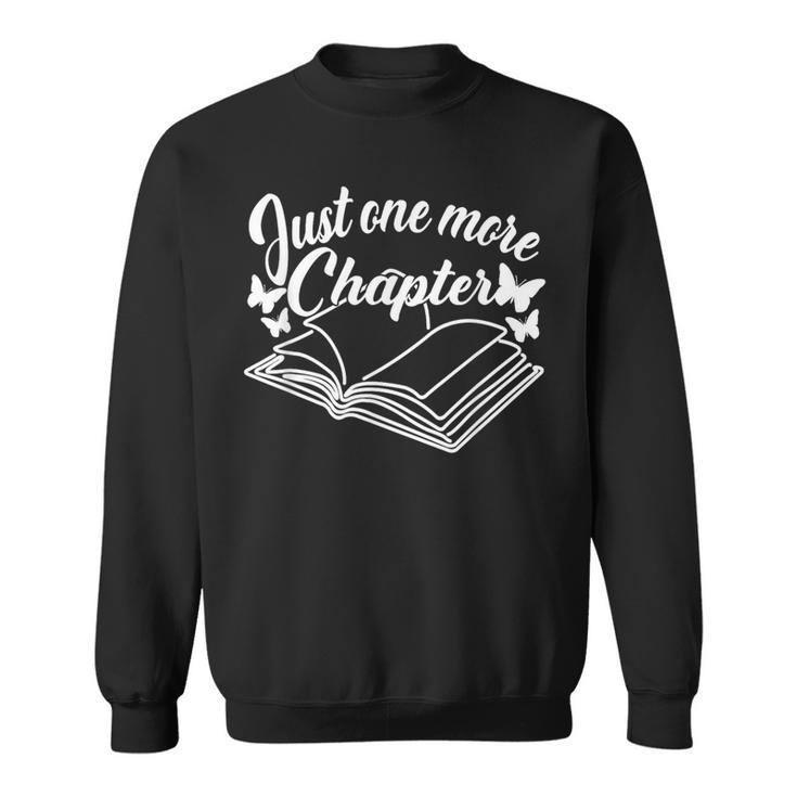 Reading Women Girls Book Lover Just One More Chapter Sweatshirt